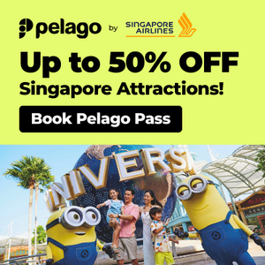 Promo Pelago 50% OFF Singapore Attractions: Tiket Universal Studios & Wisata Singapore Murah!