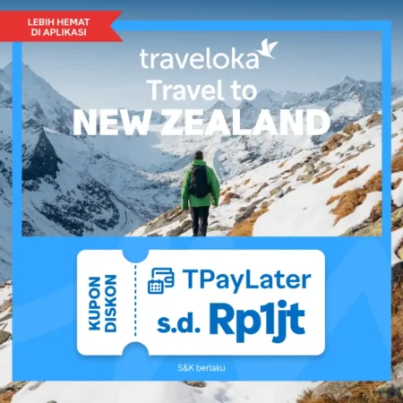 Promo New Zealand di Traveloka Mei 2026: Diskon Flight & Hotel hingga Rp1 Juta!