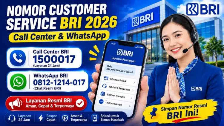 Nomor Customer Service BRI 2026: Call Center & WhatsApp