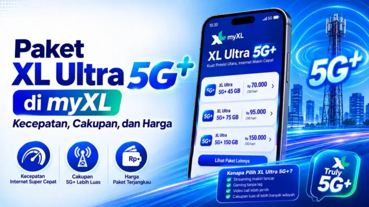 Paket XL Ultra 5G+ di myXL: Kecepatan, Cakupan, dan Harga