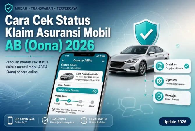 Cara Cek Status Klaim Asuransi Mobil ABDA (Oona) 2026