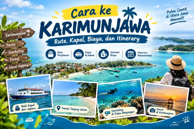 Cara ke Karimunjawa: Rute, Kapal, Biaya, dan Itinerary