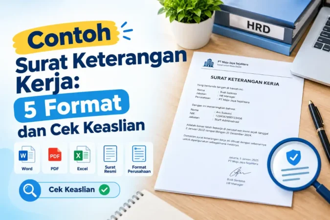 Contoh Surat Keterangan Kerja: 5 Format dan Cek Keaslian